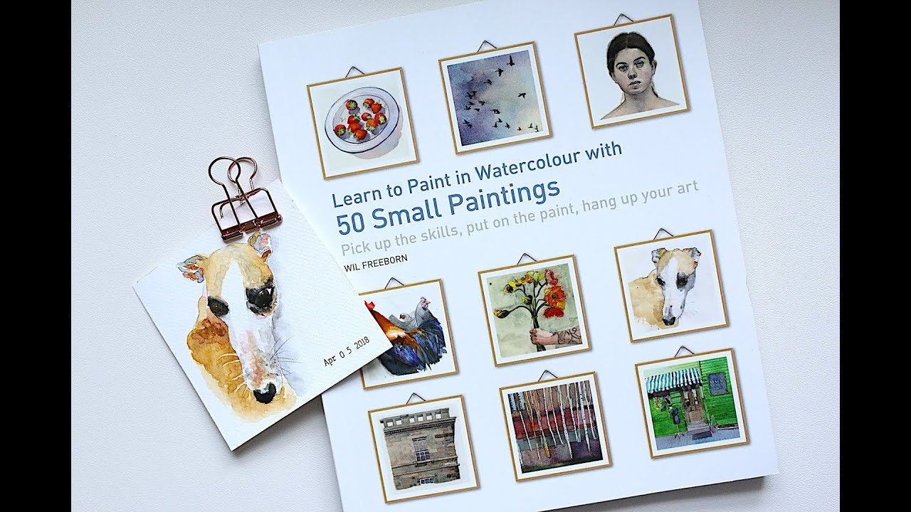 50 Small Paintings by Wil Freeborn | Book Review + 2 Small Paintings