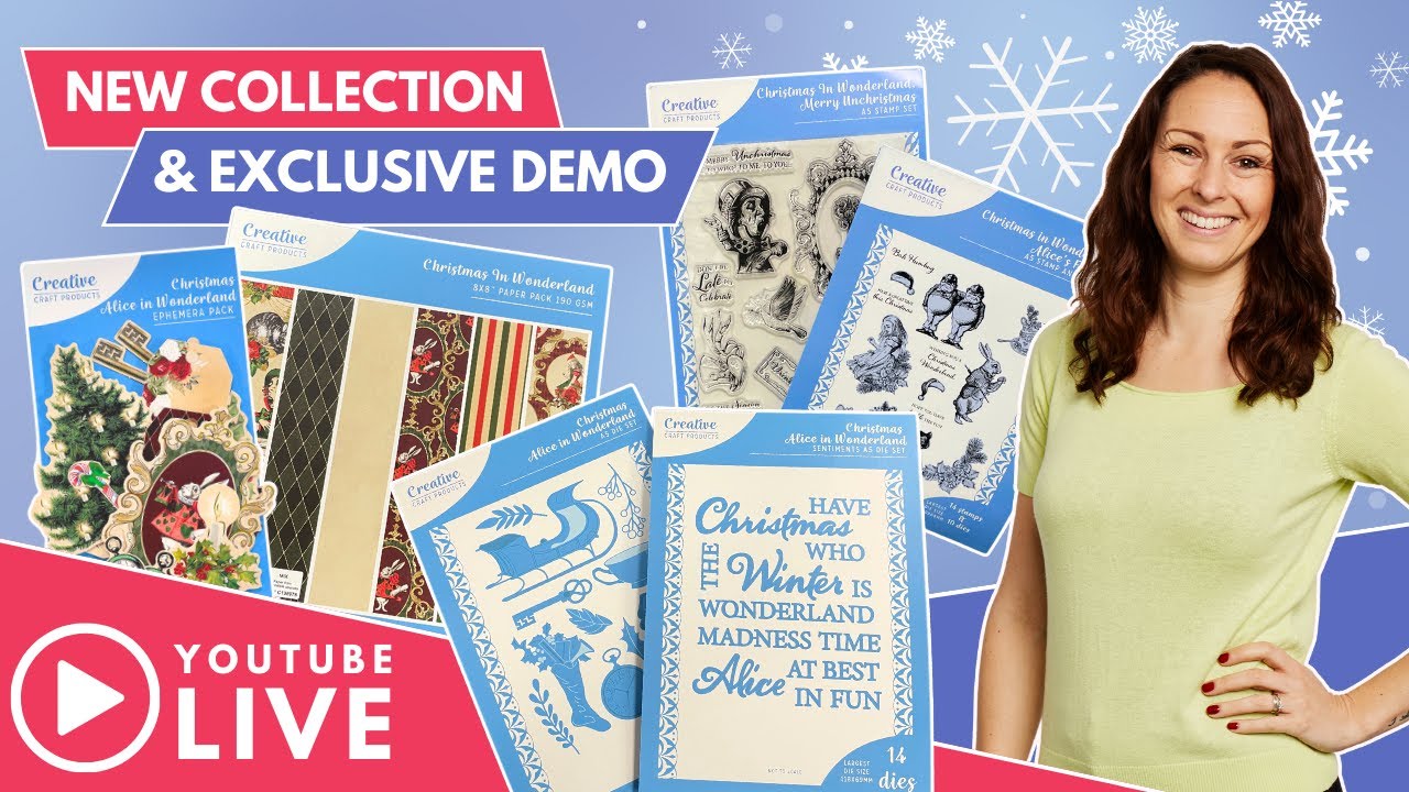 LIVE NEW Creative Craft Products - 'Christmas Alice In Wonderland' Collection with Lou Collins