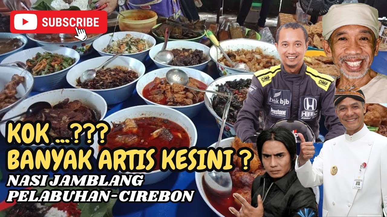 CIREBON : KOK BANYAK ARTIS KESINI ??? NASI JAMBLANG PELABUHAN CIREBON