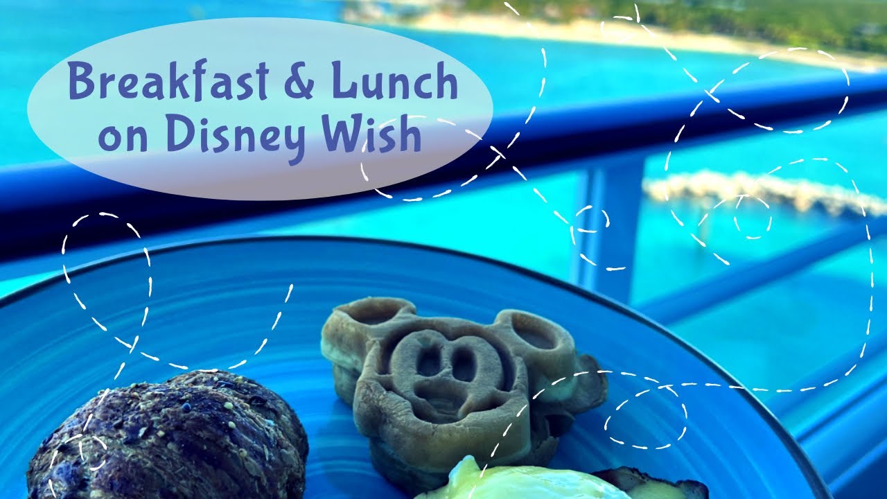 Disney Cruise Line Wish Breakfast Lunch & Snacks Food Menus Buffet Restaurant Room Service Ice Cream