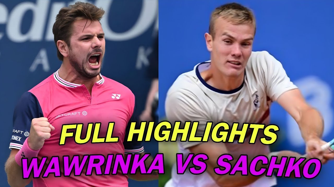 Stan Wawrinka vs Vitaliy Sachko Full Highlights | Tennis Match 2025 (HD)