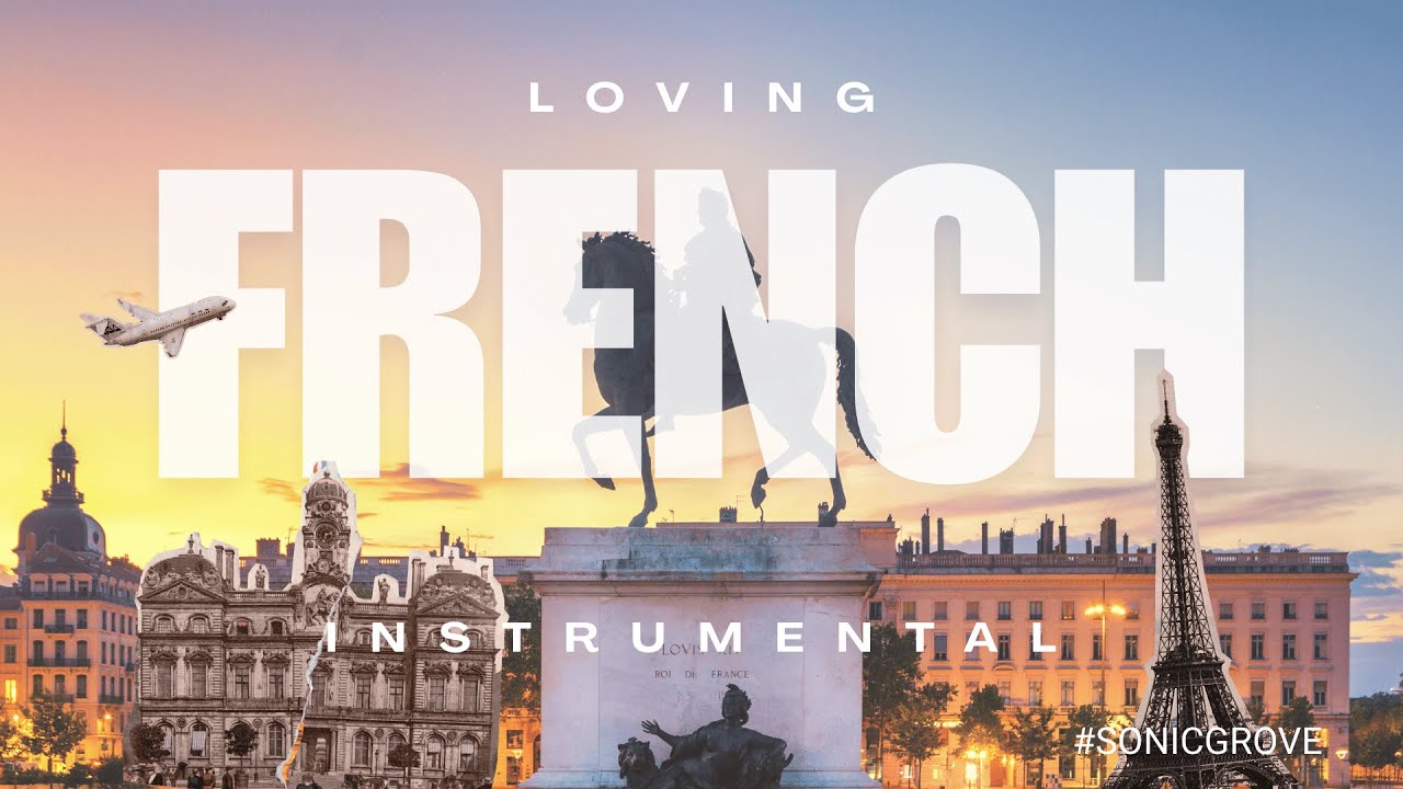 French Romance in Every Note: Beautiful Instrumental Music to Fall in Love With 🇫🇷 #sonicgrove