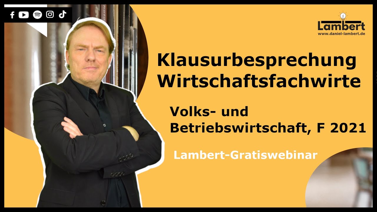 Klausurlösung Volks- und Betriebswirtschaft F 2021 - Wirtschaftsfachwirt - Gratiswebinar
