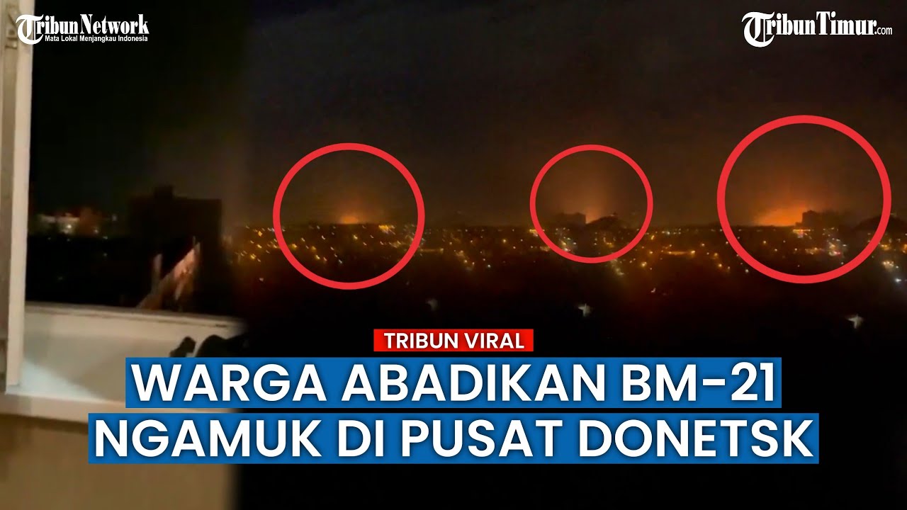 Gunakan BM-21 Grad MLRS, Ukraina Serang Pusat Kota Donetesk Pada Malam Hari
