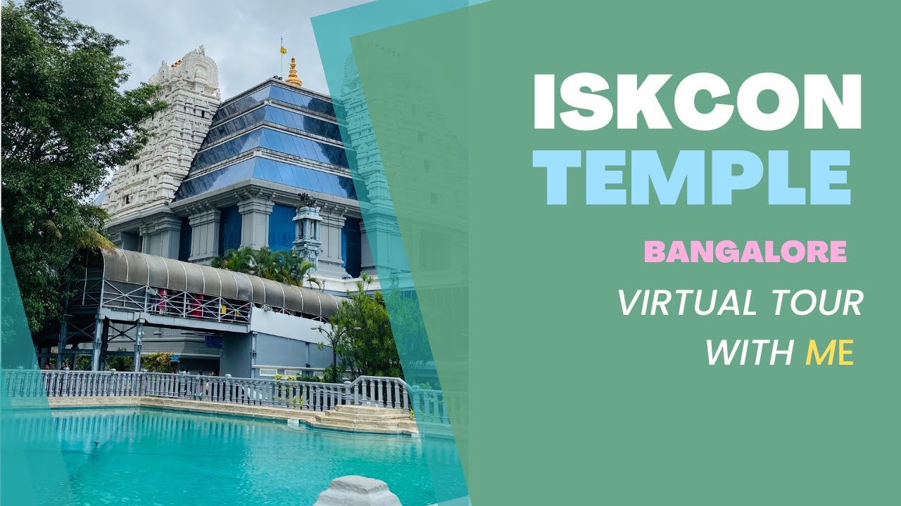 ISKCON Mandir Bangalore | Virtual Tour With Me | Best Place in Bangalore | Radhe - Krishna