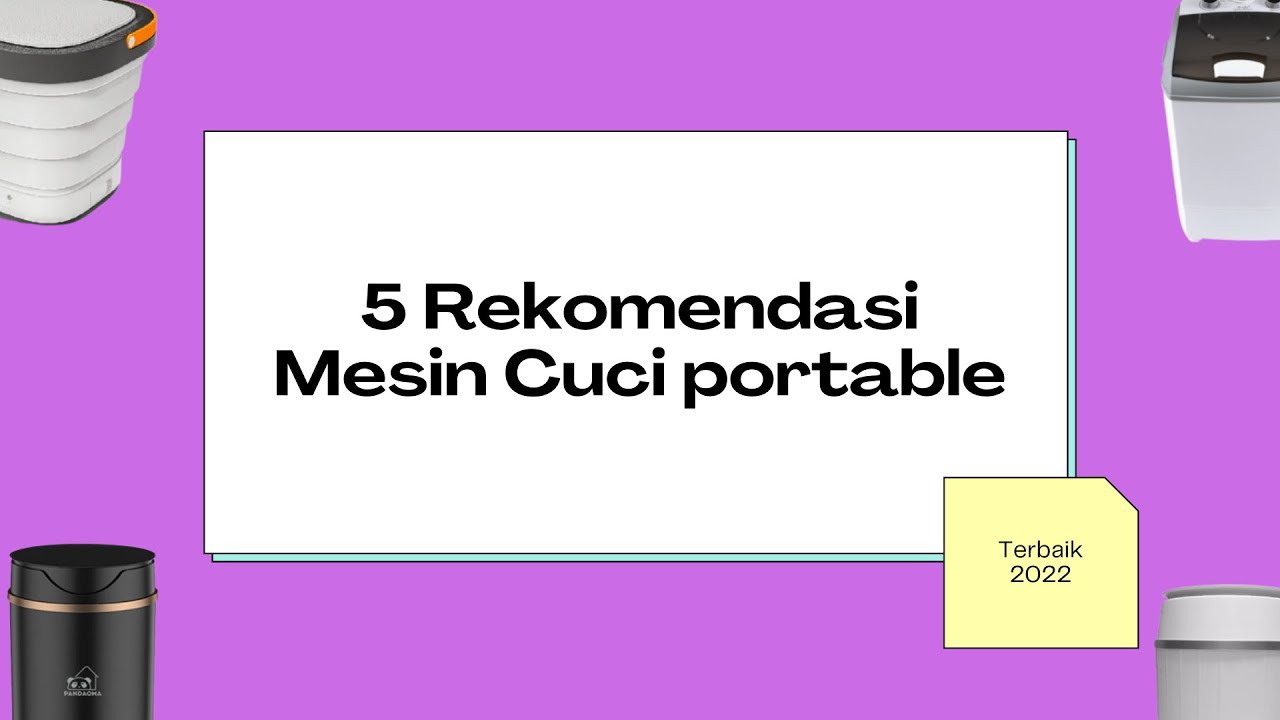 5 Rekomendasi Mesin Cuci portable Terbaik 2022 Harga Murah