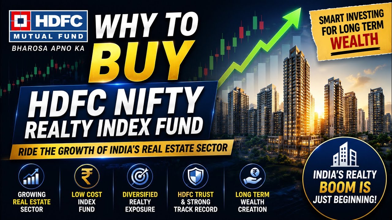Why I'm Bullish on HDFC Nifty Realty Index Fund | Best Time to Invest?
