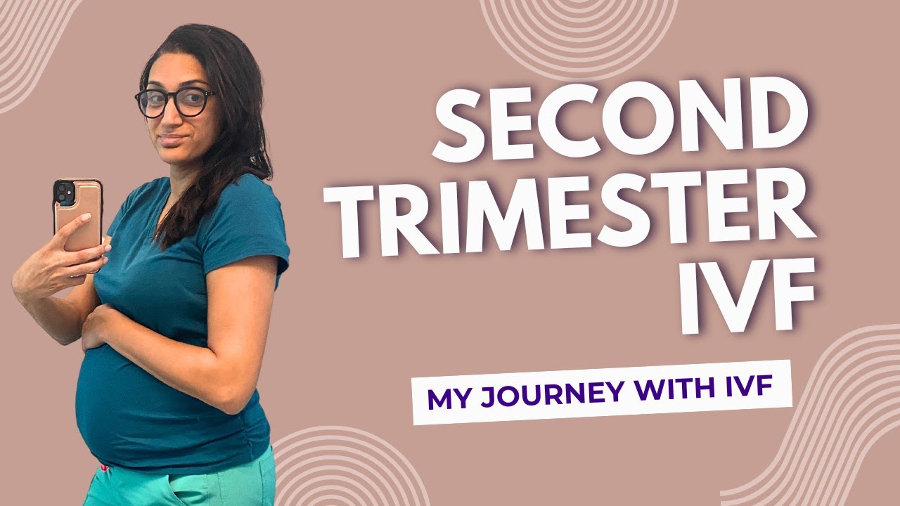 IVF Pregnancy Update: Second Trimester Symptoms, Meds, and Surprises