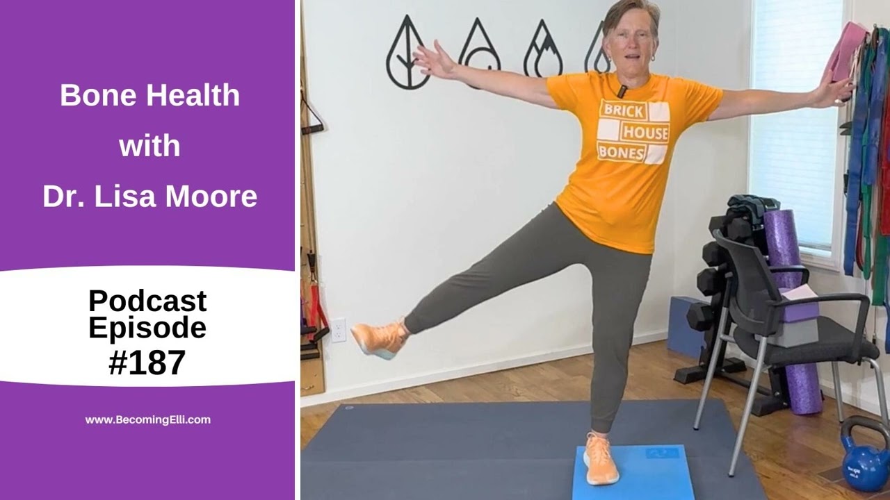 Bone Health with Dr. Lisa Moore