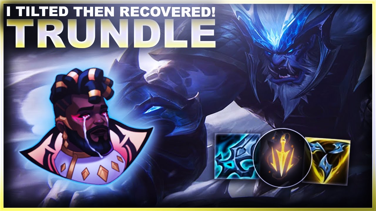 I GOT TILTED FROM K'SANTE BUT THEN RECOVERED! TRUNDLE! | League of Legends