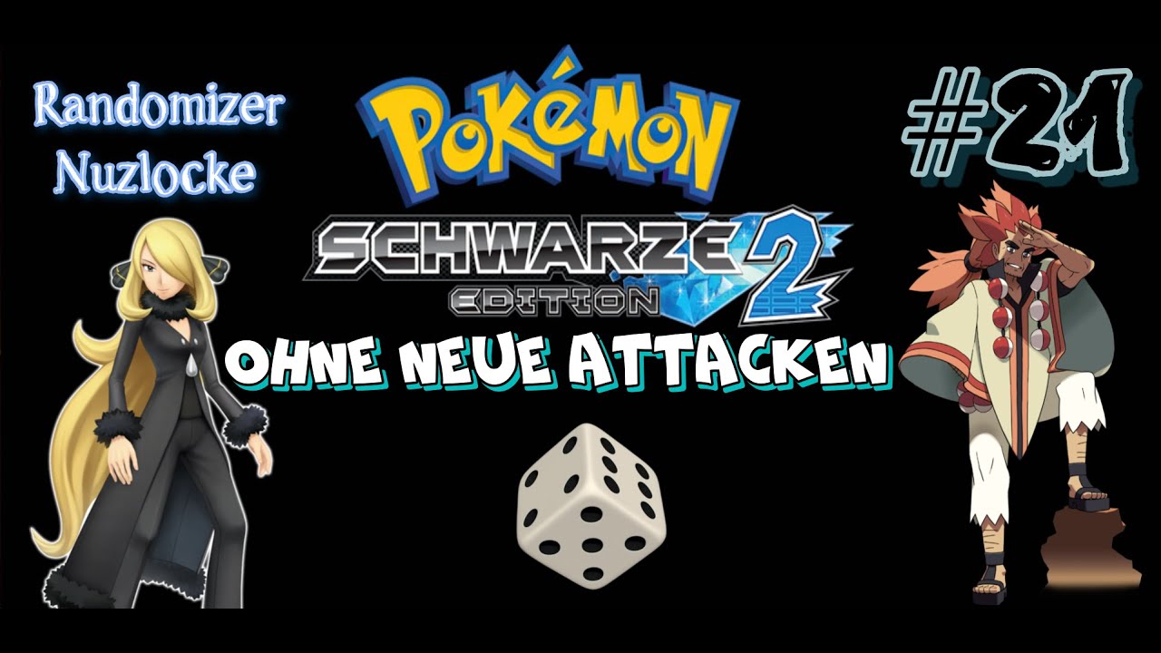 Haben wir einen Run ? #21 ✦ Pokémon Schwarz 2 Randomizer Nuzlocke ohne neue Attacken Lets Play ✦