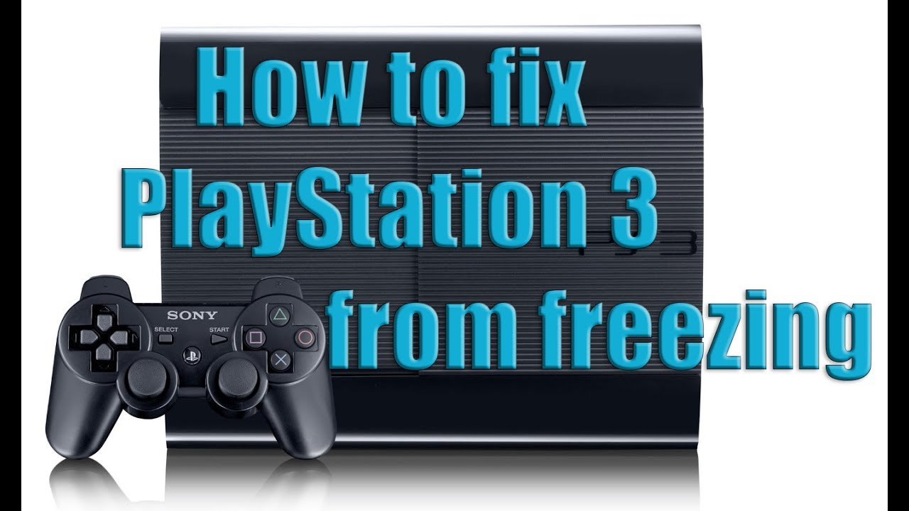 How to fix PlayStation 3(all versions) from freezing in game (re-filmed)