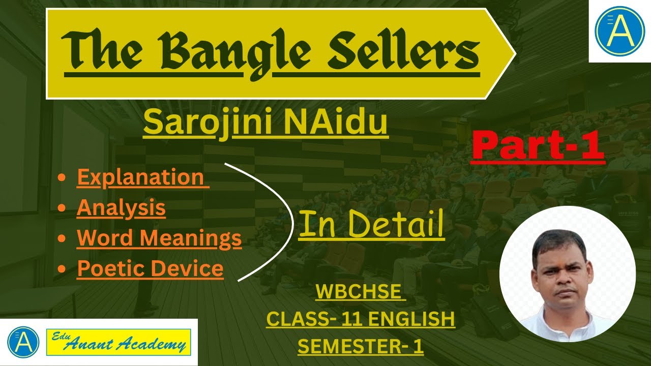 (The Bangle Sellers – A Celebration of Indian Womanhood (Stanza -1) , WBCHSE Class -11 English Sem-1