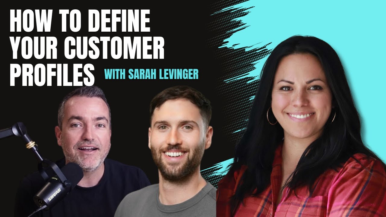 E105: How to Define Your Customer Profiles with Sarah Levinger