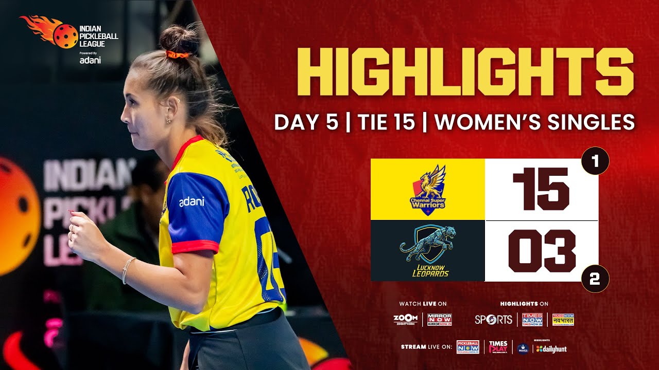IPBL Tie 15 &ndash; Women&rsquo;s Singles &ndash; Chennai Super Warriors vs Lucknow Leopards | Reek vs Bates