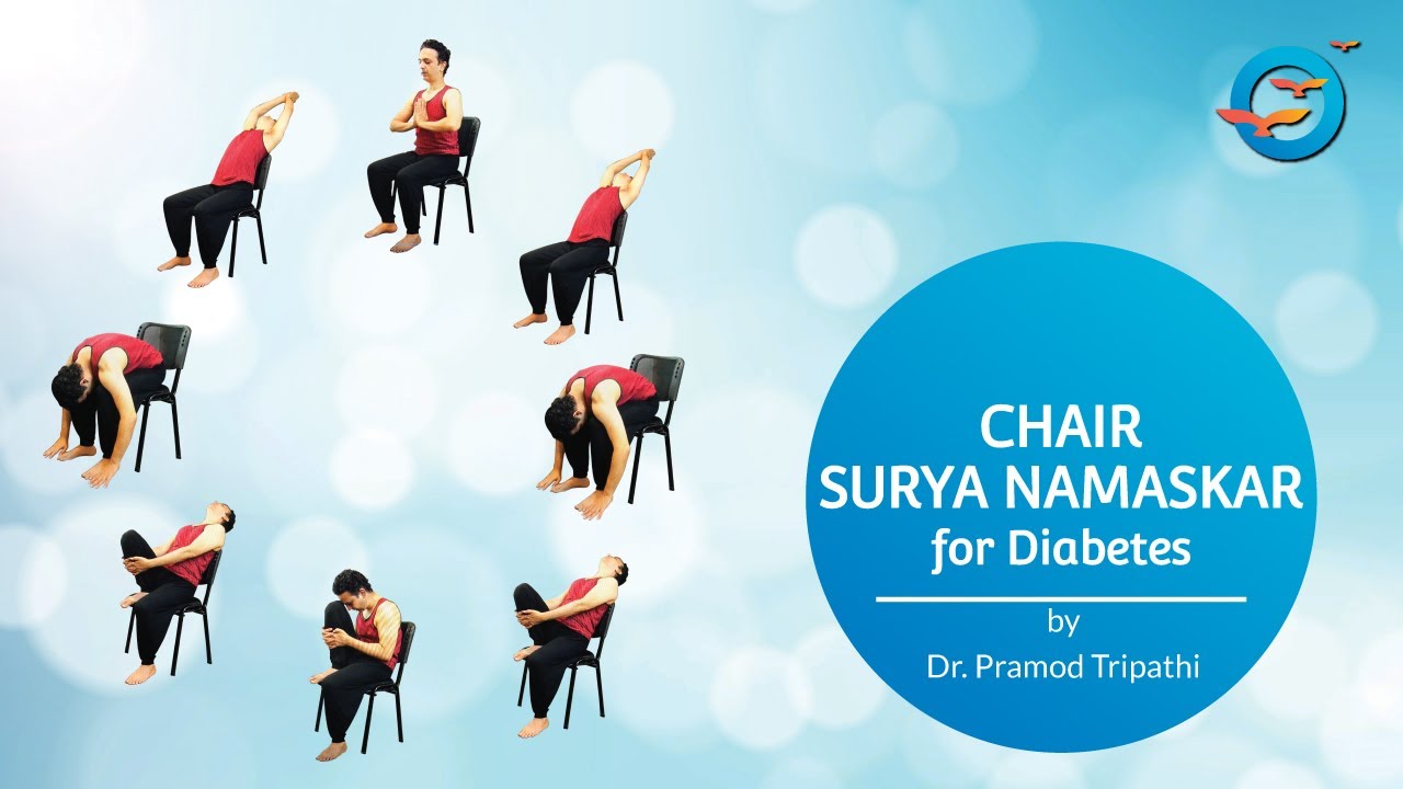 Chair Surya Namaskar for Diabetes by Dr. Pramod Tripathi | Freedom from Diabetes