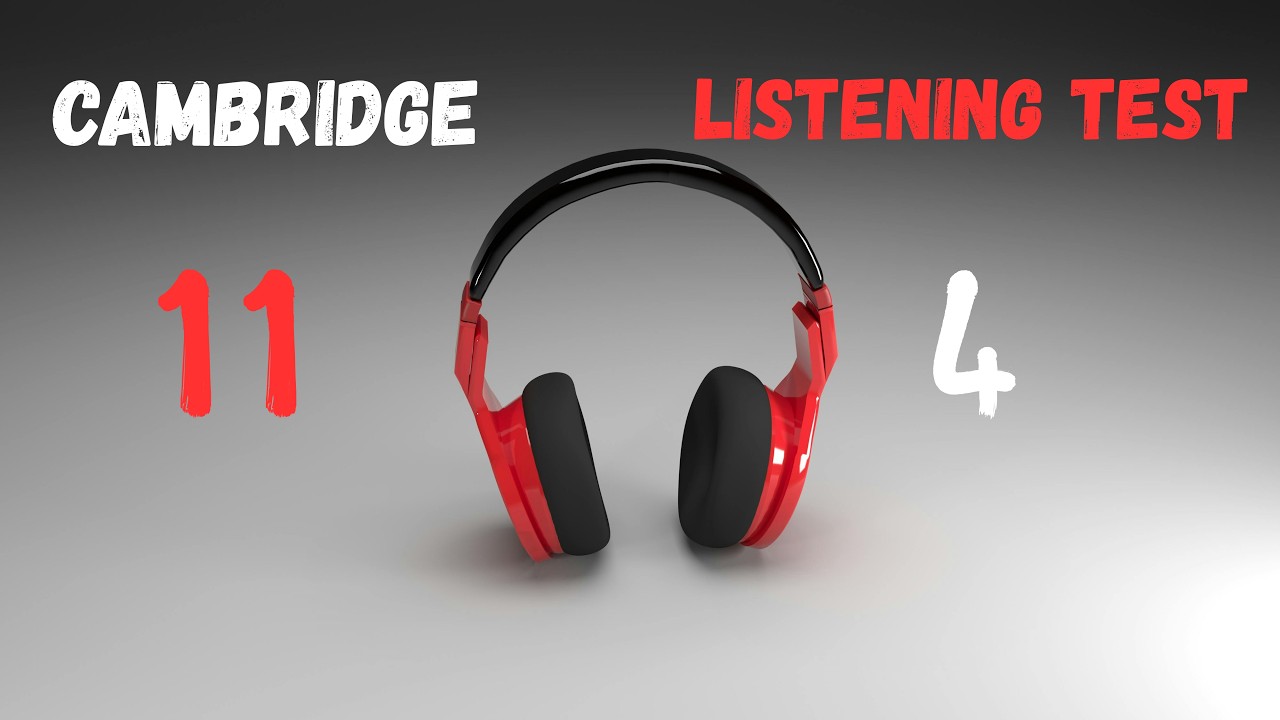 Cambridge IELTS 11 | Listening Test 4 | With Answers | HD