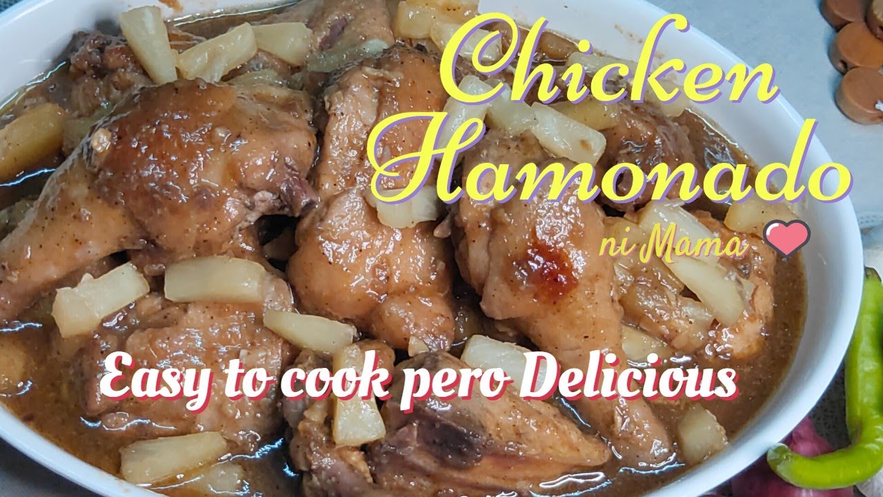 Chicken Hamonado ni Mama (Easy to Cook Pero Delicious)