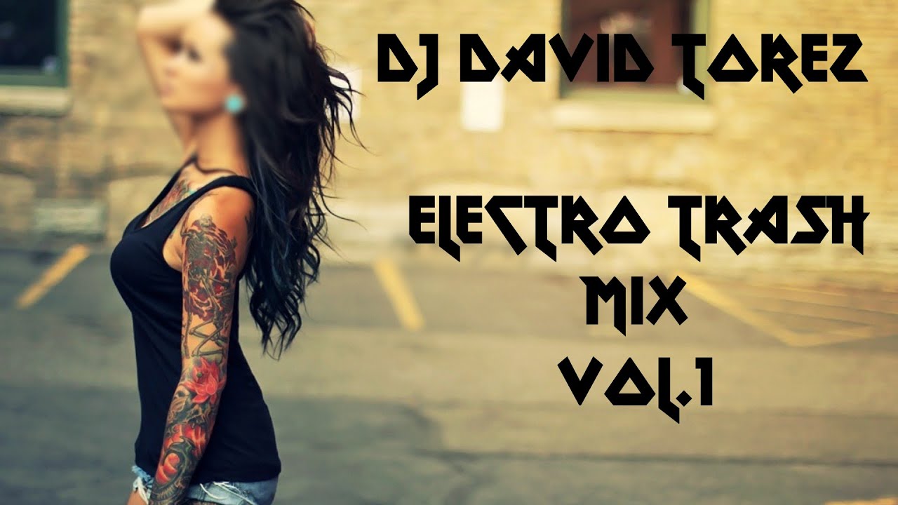 Electro Trash mix vol.1