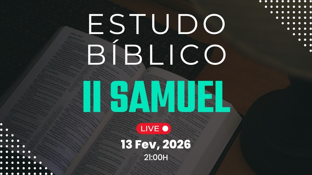 10 - Estudo bíblico - Livro II SAMUEL