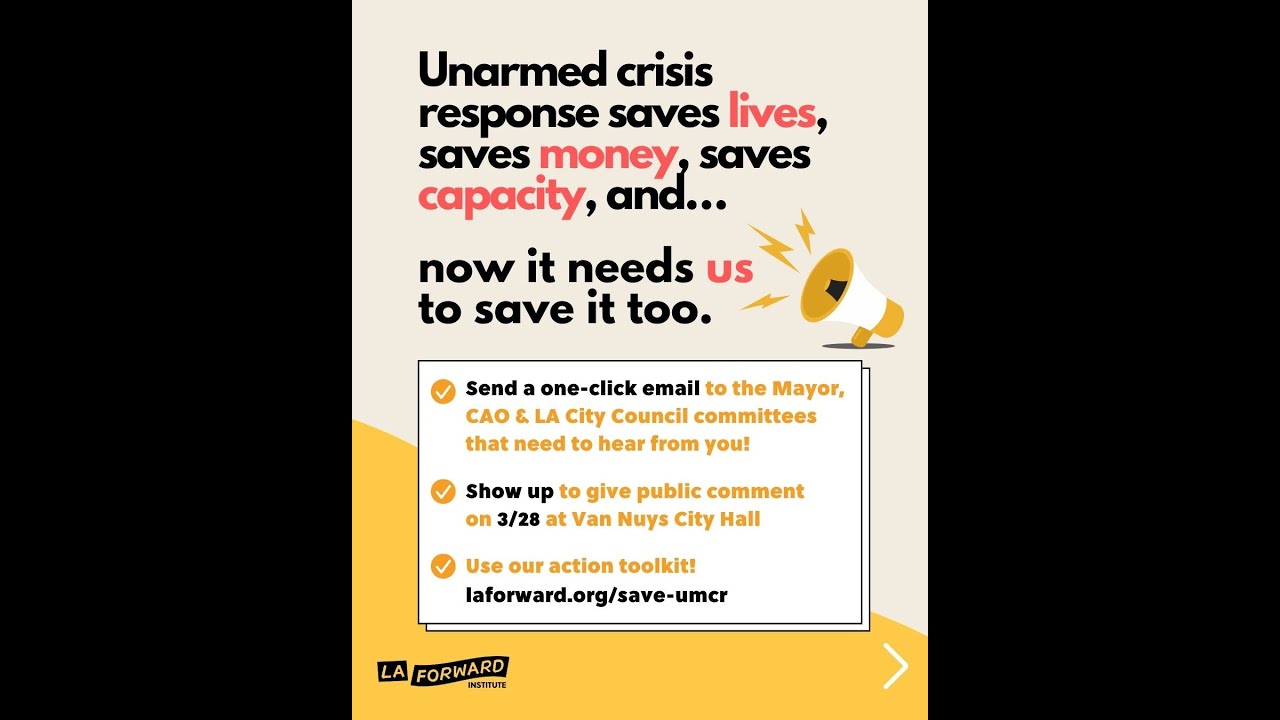 LA City's Unarmed Crisis Response Pilot: It's Working! Don't Cut It!