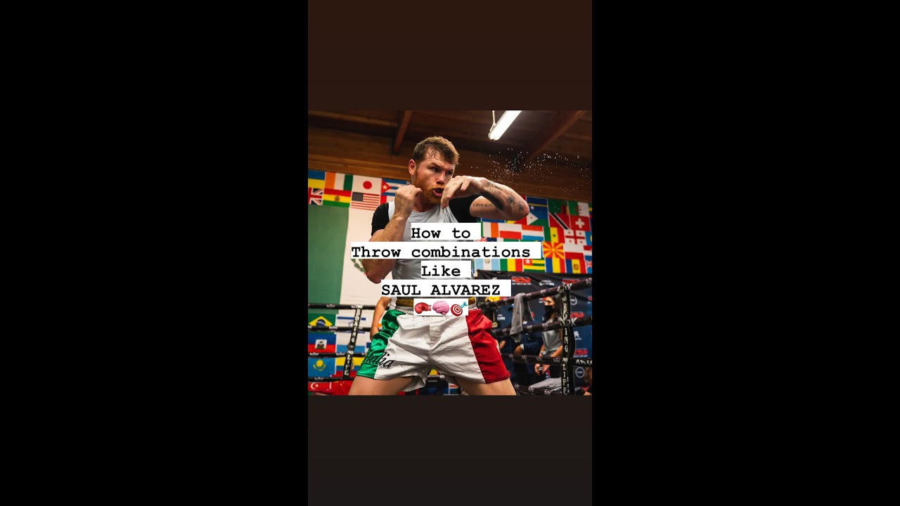 How to throw combination like Saul Alvarez 