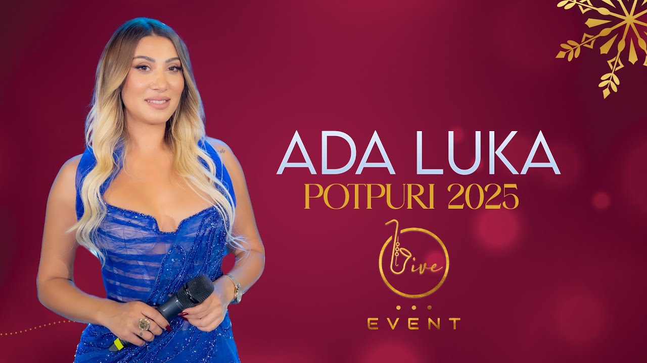 Ada Luka - Potpuri ( Live Event 2025 )