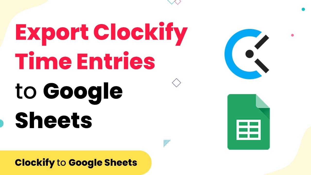 How to Export All your Clockify Time Entries to Google Sheets Automatically