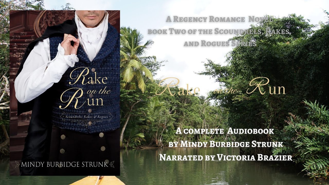 Rake on the Run- Book two in The Scoundrels, Rakes, and Rogues Series