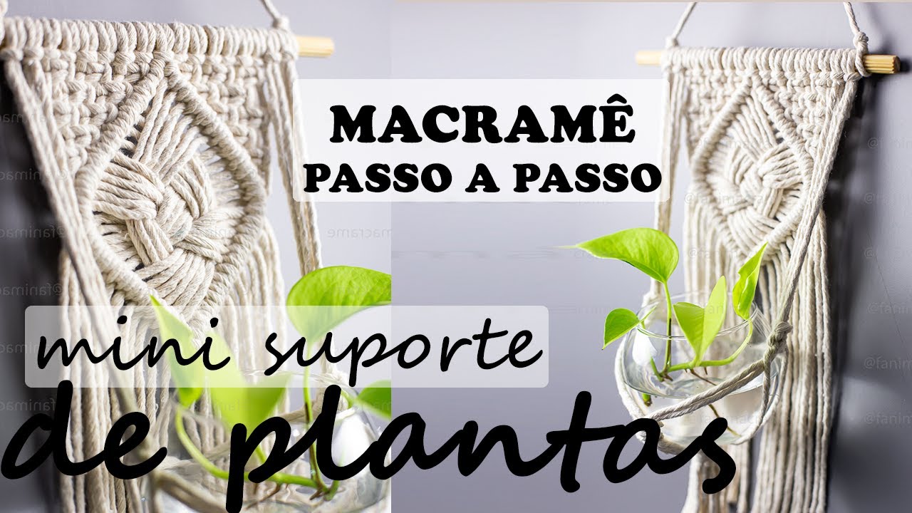 PAINEL DE MACRAMÊ | MINI SUPORTE DE PLANTAS EM MACRAMÊ PASSO A PASSO