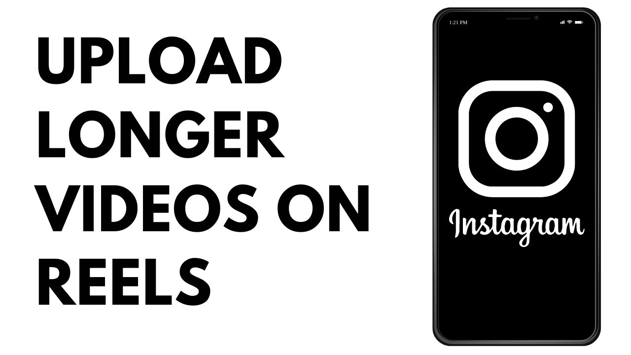 How To Post Longer Videos On Instagram Reels 2023