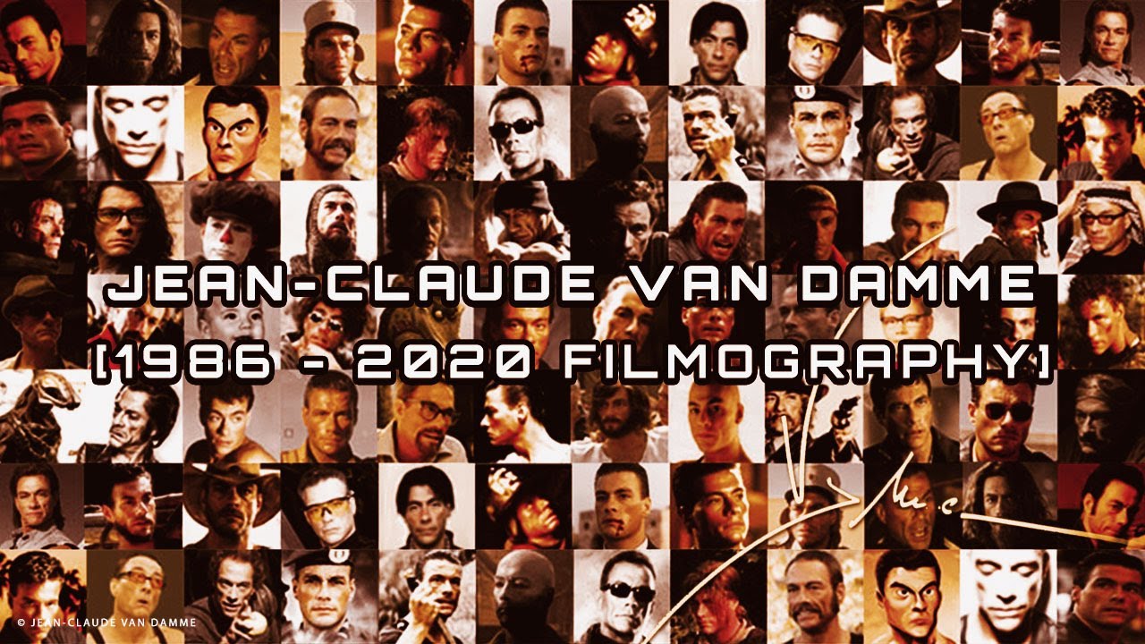 Jean-Claude Van Damme 1986-2020 Filmography