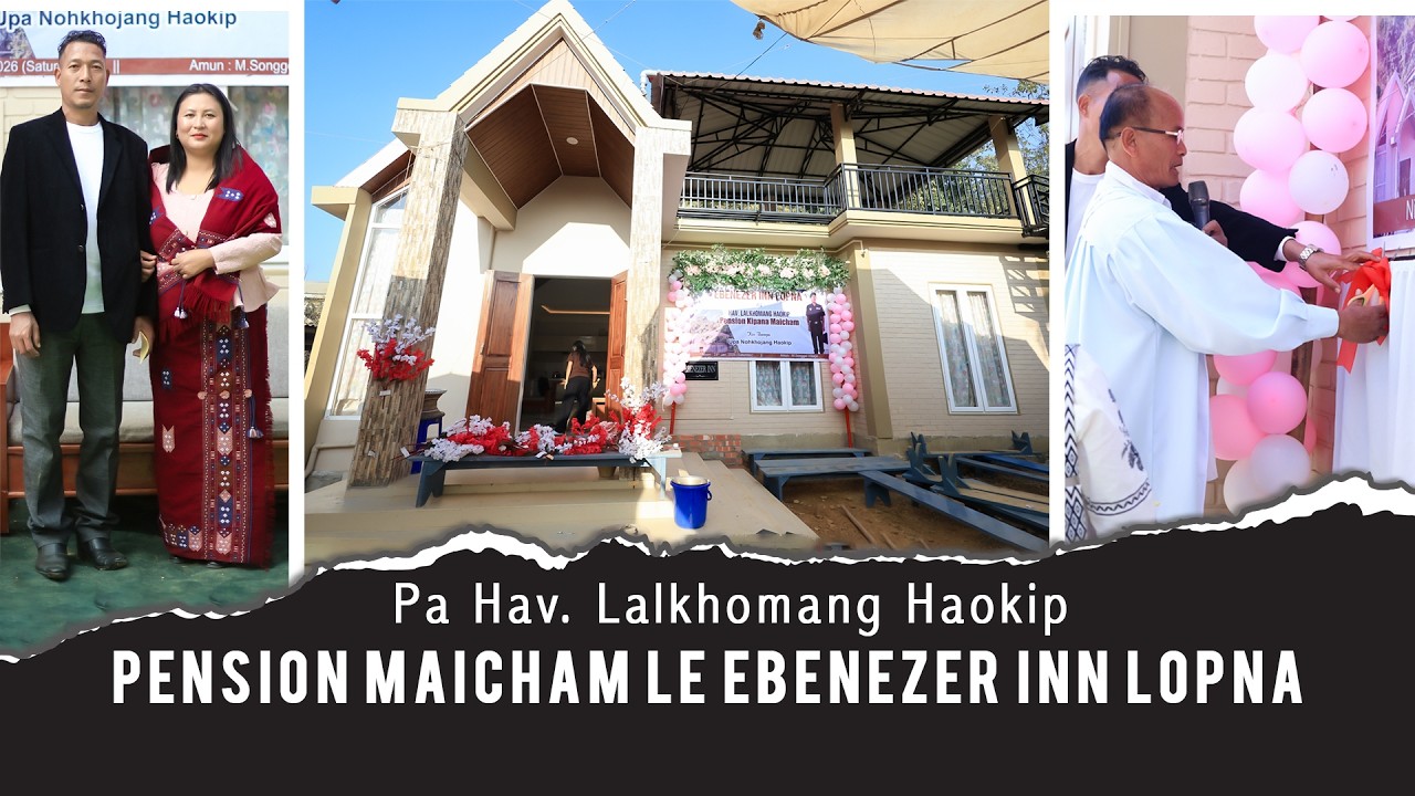 Pa Hav. Lalkhomang Haokip | PENSION MAICHAM LE EBENEZER INN LOPNA | 24/01/2026