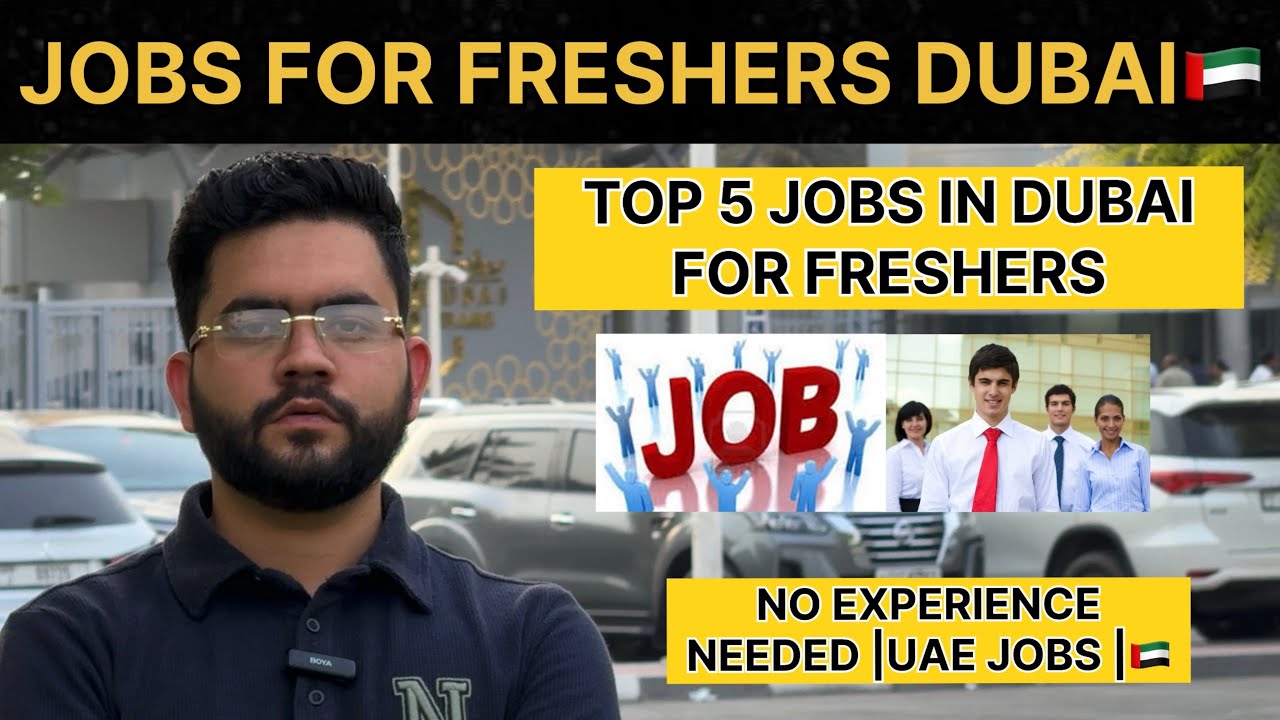 Top 5 Jobs in Dubai for Freshers | No Experience Needed | 2025 Edition