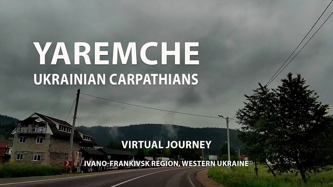 Украинские Карпаты: Красивый город Яремче / Виртуальное путешествие. Западная Украина