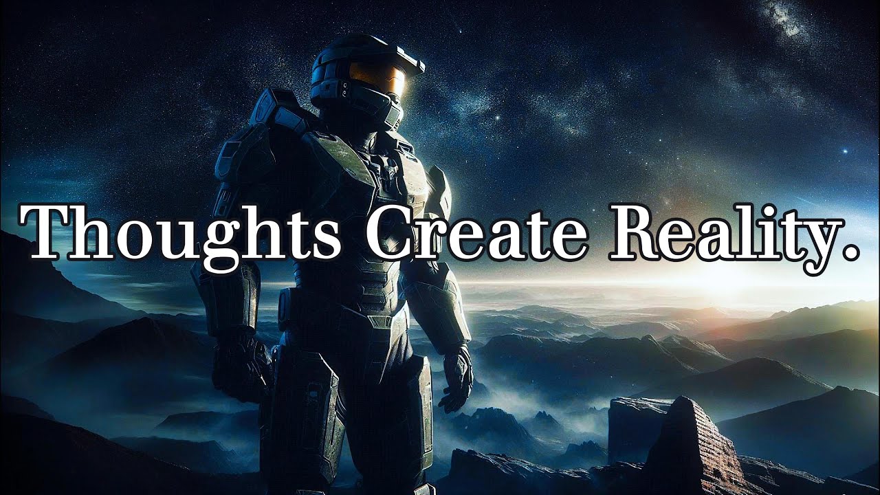 Thoughts Create Reality.