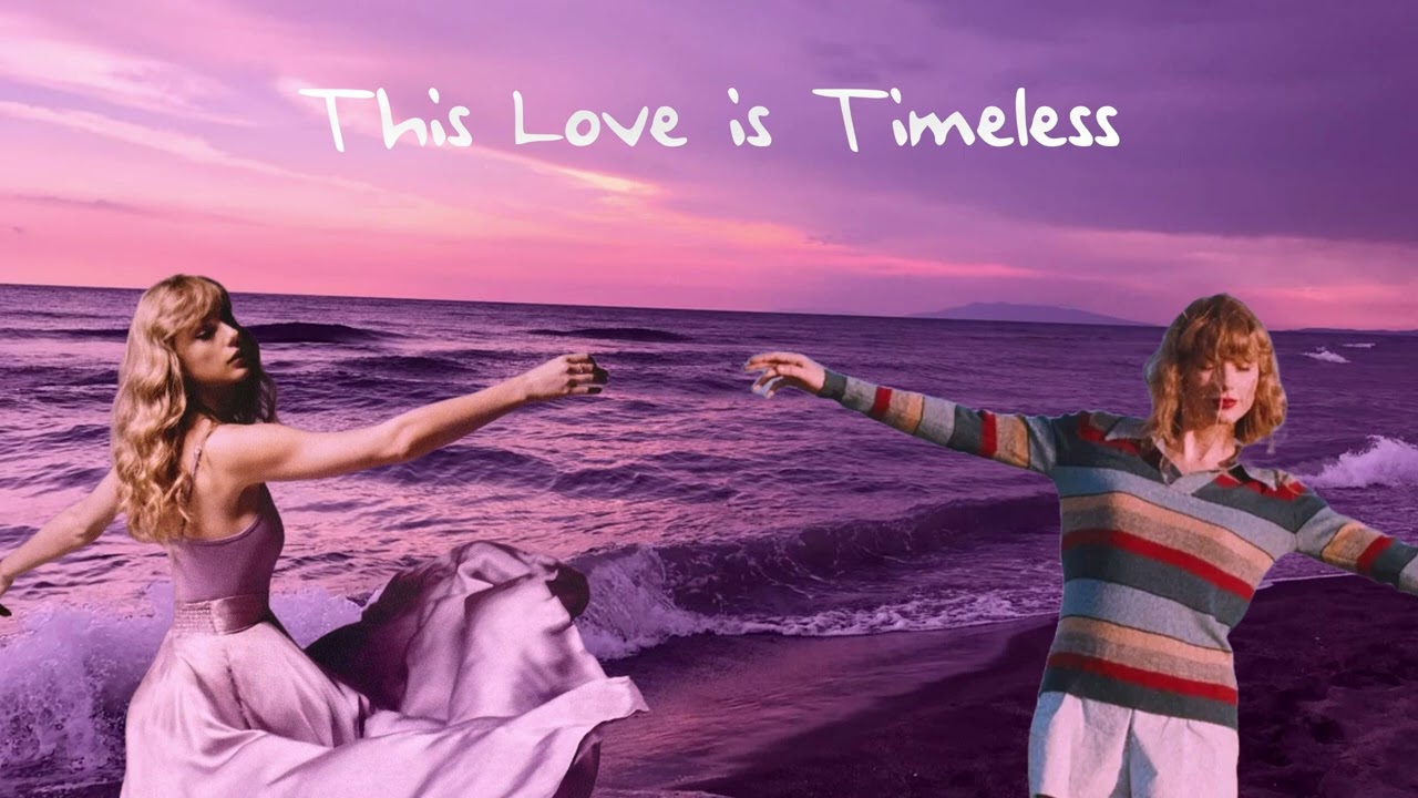 Taylor Swift - Timeless x This Love mashup
