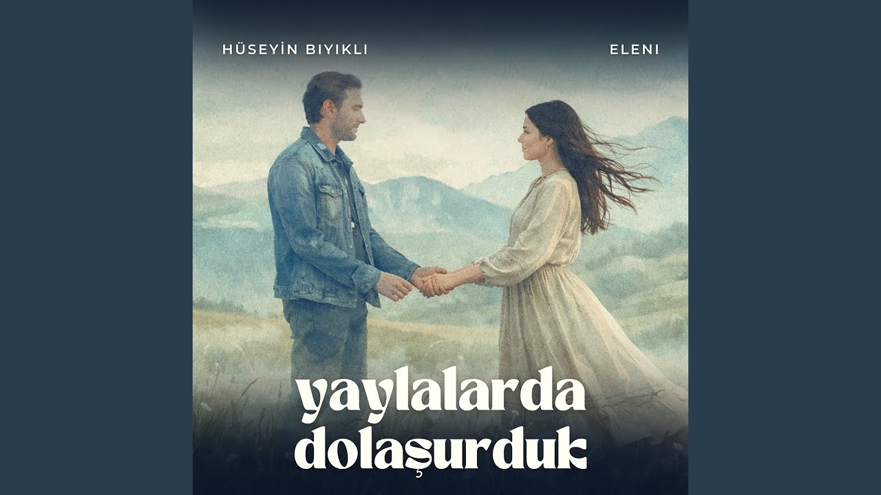 Yaylalarda Dolaşurduk