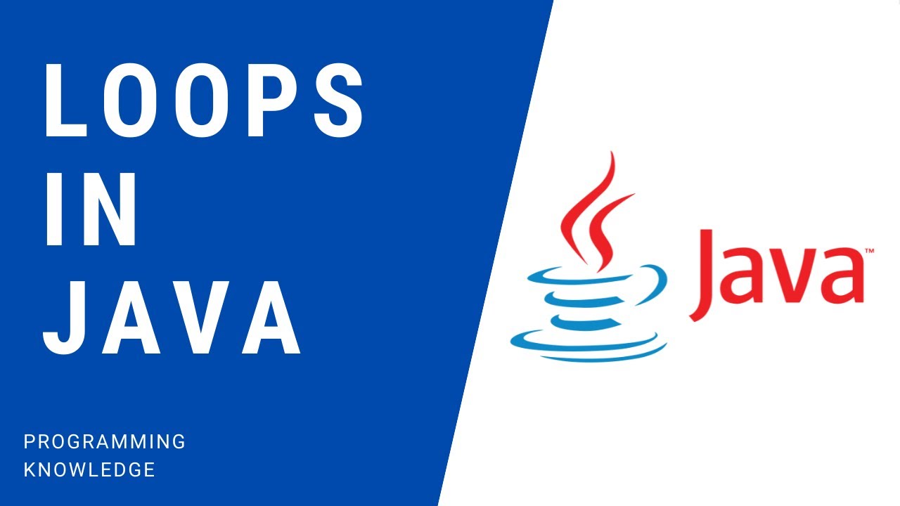 Loops in Java | For, While, Do While Loops | Java Course | Using Different Types of Java Loops