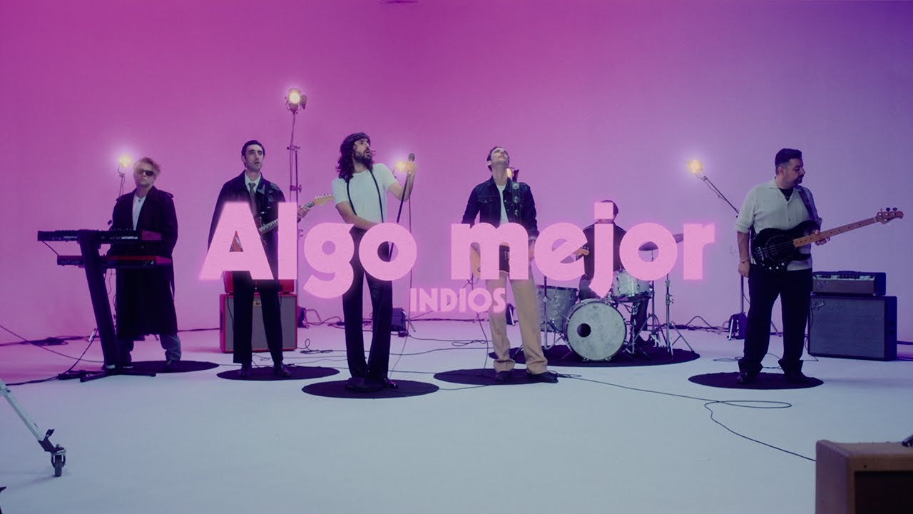 Indios - Algo Mejor (Video Oficial)