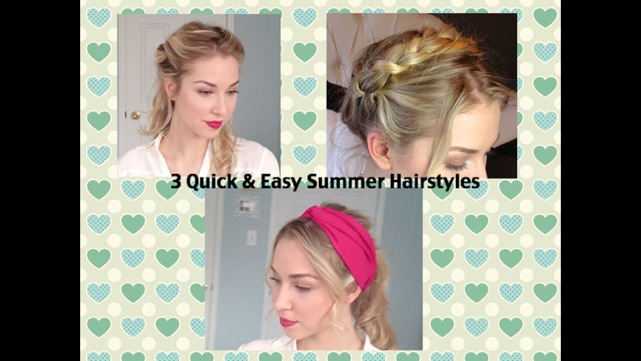 3 Easy Summer Hairstyles (Hair Tutorial)