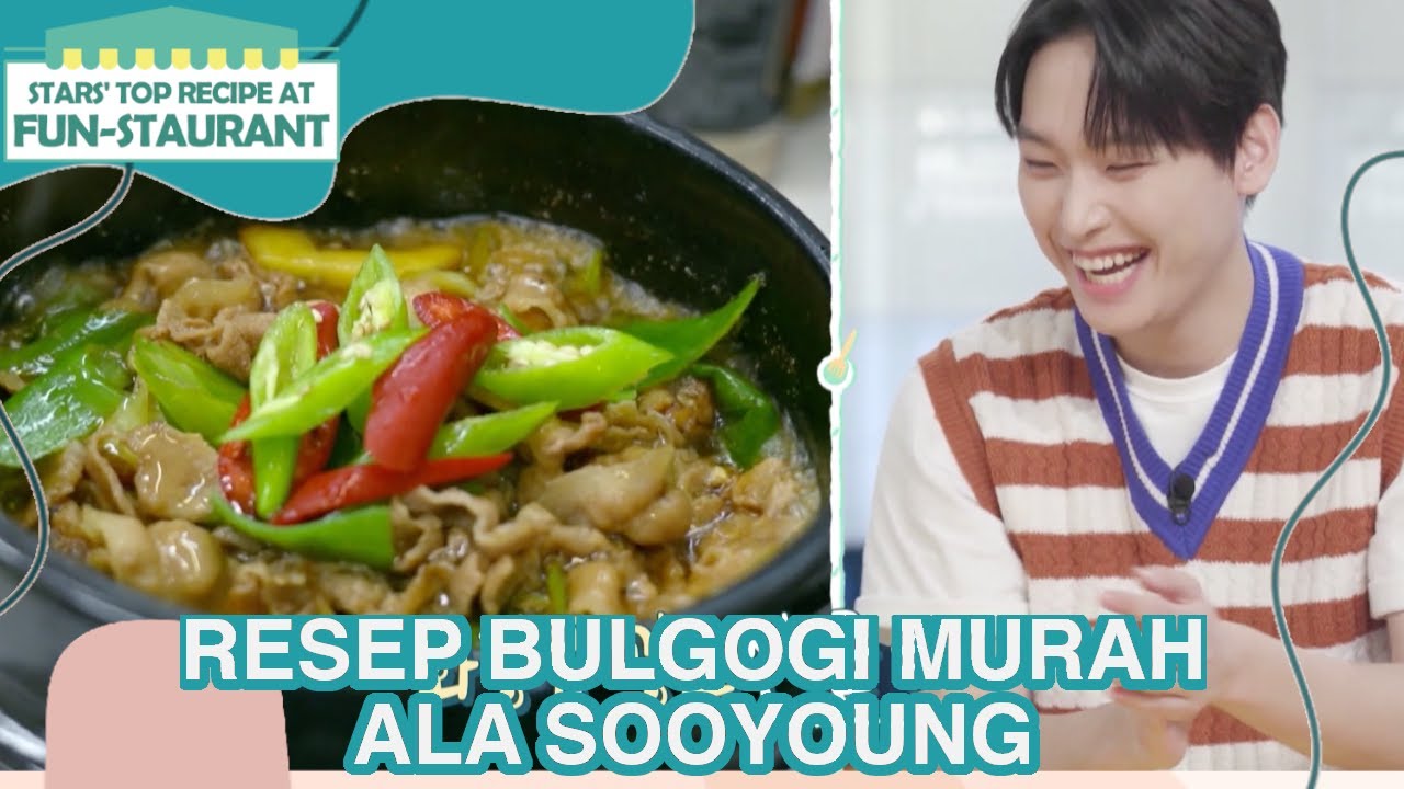 Resep Bulgogi Murah Ala Sooyoung |Fun-Staurant|SUB INDO|210806 Siaran KBS World TV|