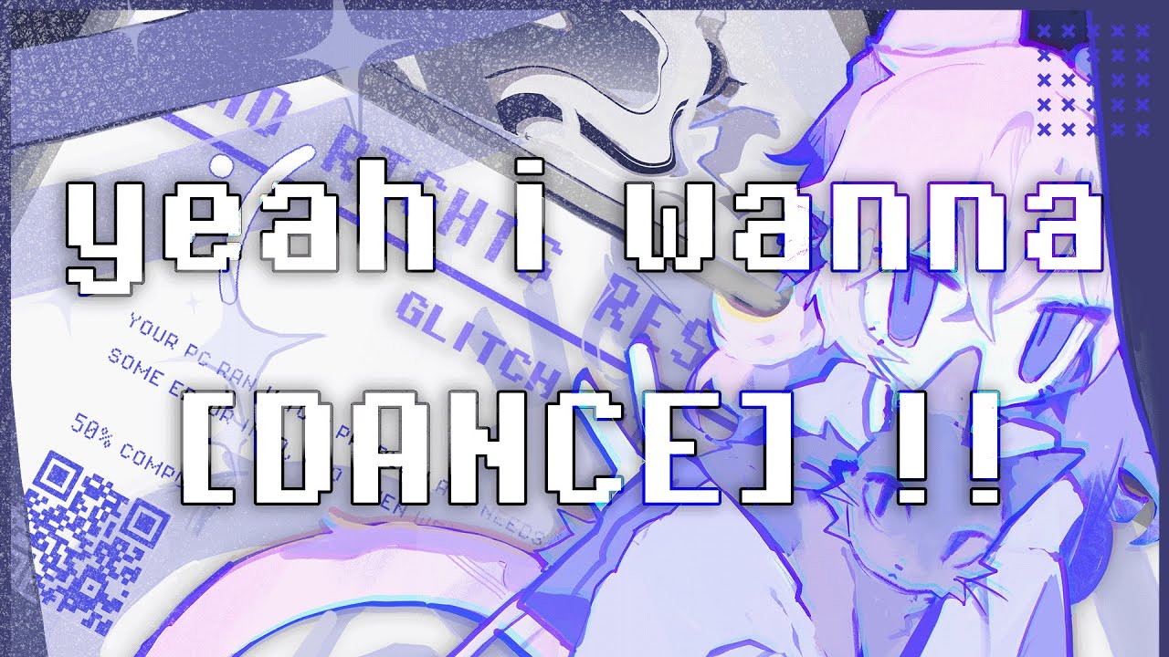 Glitch Cat -  yeah i wanna DANCE !! [from No Rights Reserved]