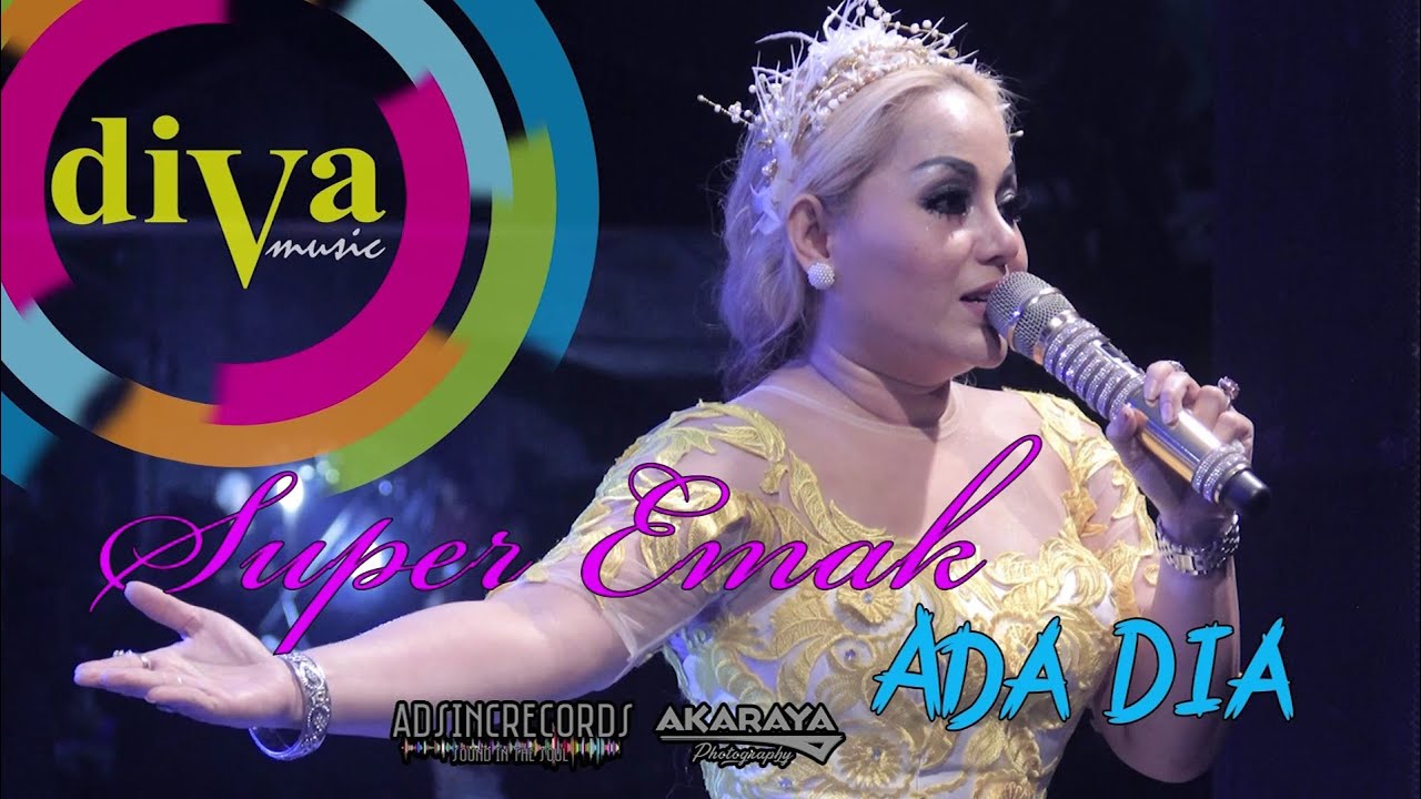 Super emak - Ada dia - diVa music Entertainment kota Depok