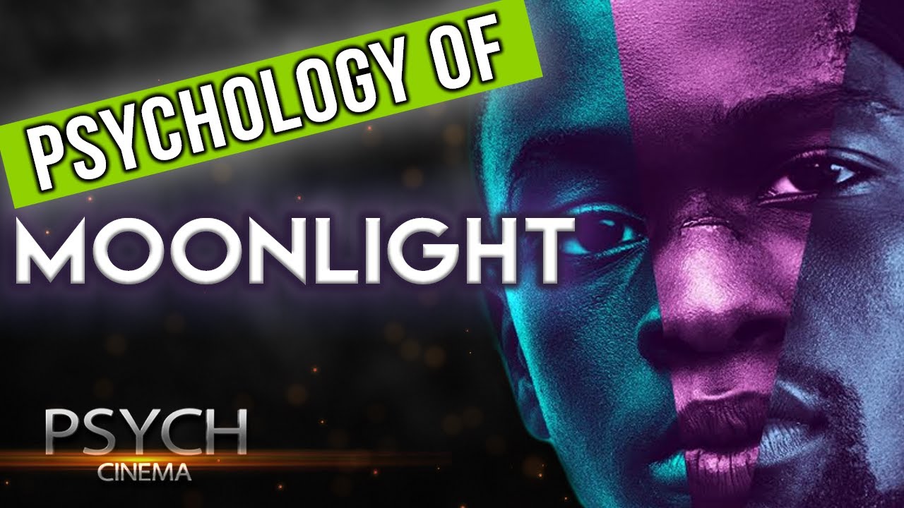 A Therapist Analyzes the Psychology of 'Moonlight' | Psych Cinema