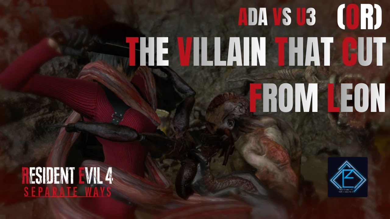 The Villain that cut from Leon's Main Story - ADA VS U3 BOSS || RESIDENT EVIL 4 || SEPARATE WAYS