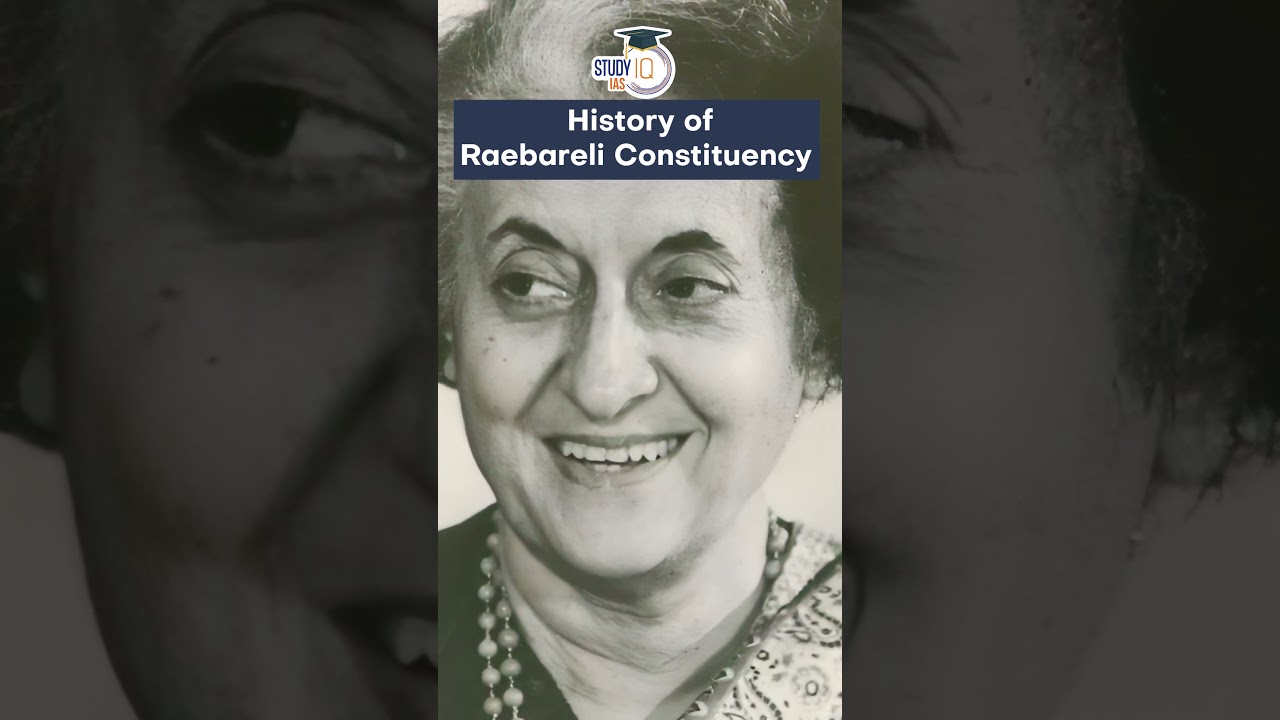 History of Raebareli Constituency