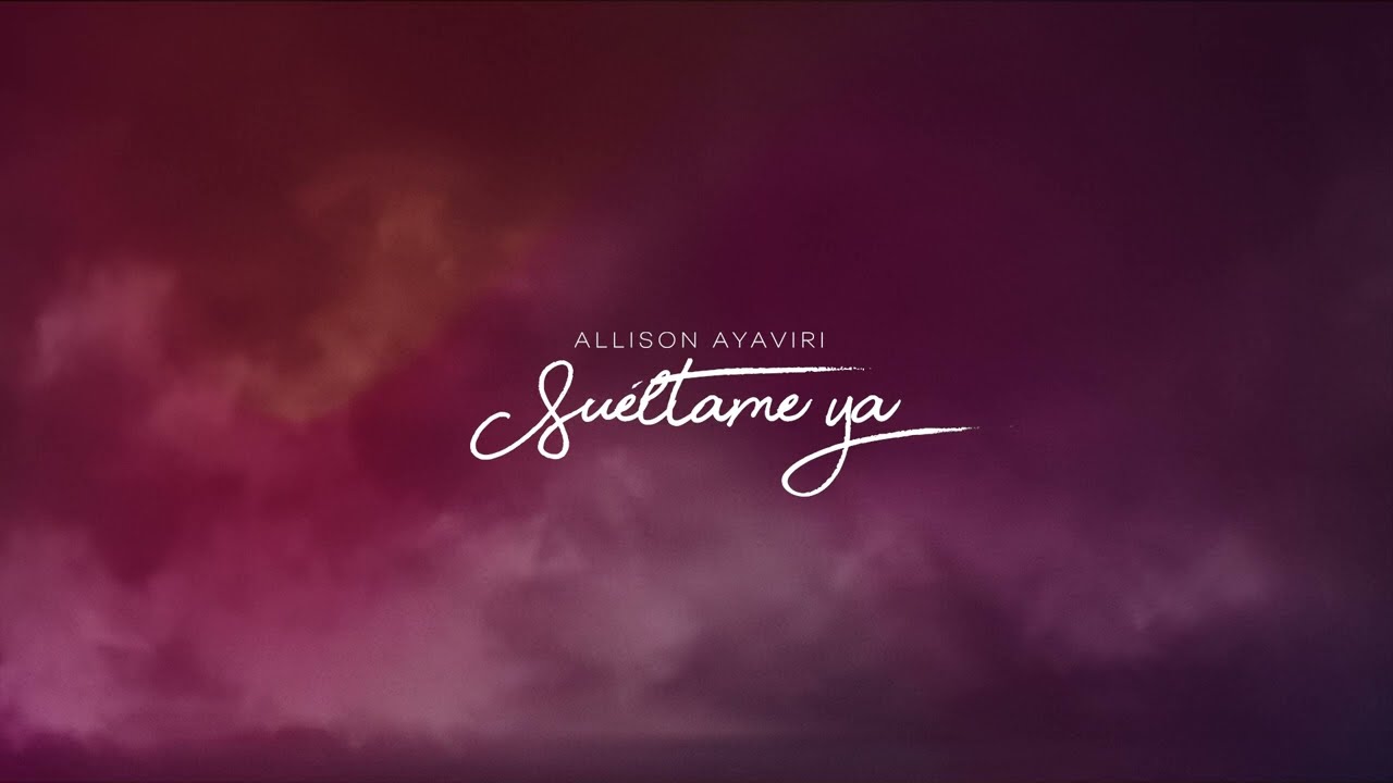 Allison Ayaviri | Sueltame Ya ( Official Lyric Video)