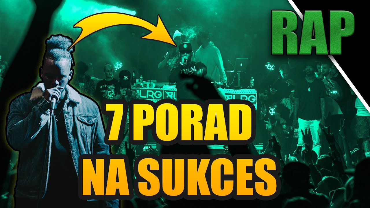 7 Porad, które pomogą Ci odnieść sukces w rapie | Rap nauka | Rap poradnik