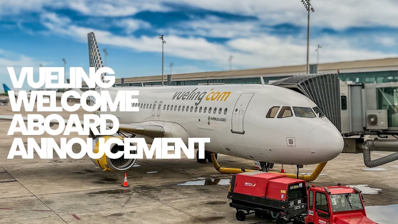 Vueling Welcome Aboard Annoucement ENG & ESP